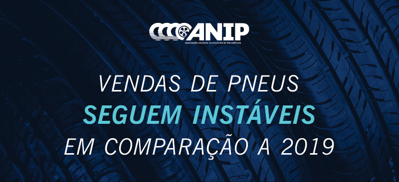 ANIP: Vendas de pneus seguem instáveis em comparação a 2019