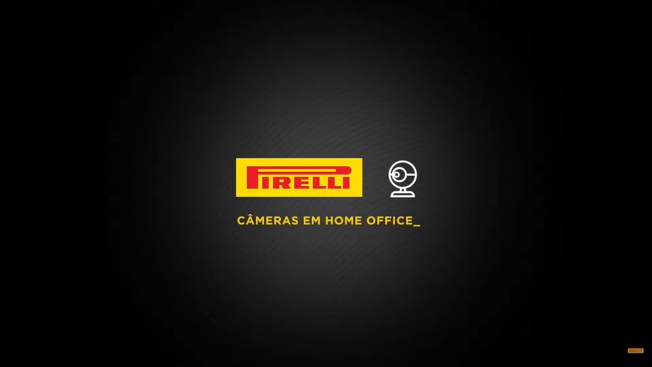 Pirelli lança campanha interna “câmeras abertas em home office”