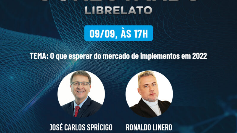 Em live, Librelato e Ibero Group analisam expectativas do do mercado de implementos para 2022
