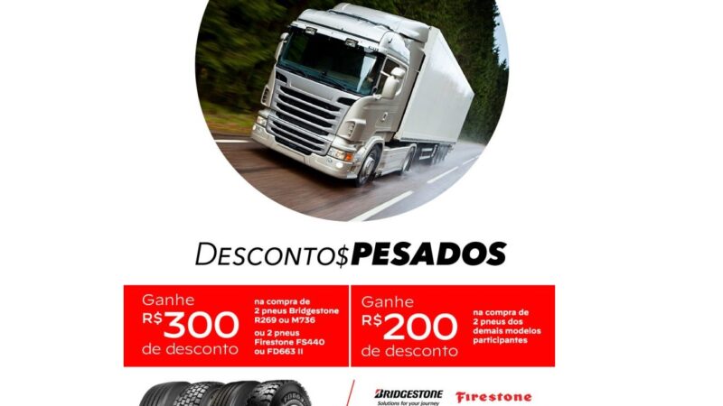 Caminhoneiros tem descontos exclusivos em pneus Bridgestone e Firestone com promoção “Descontos Pesados”